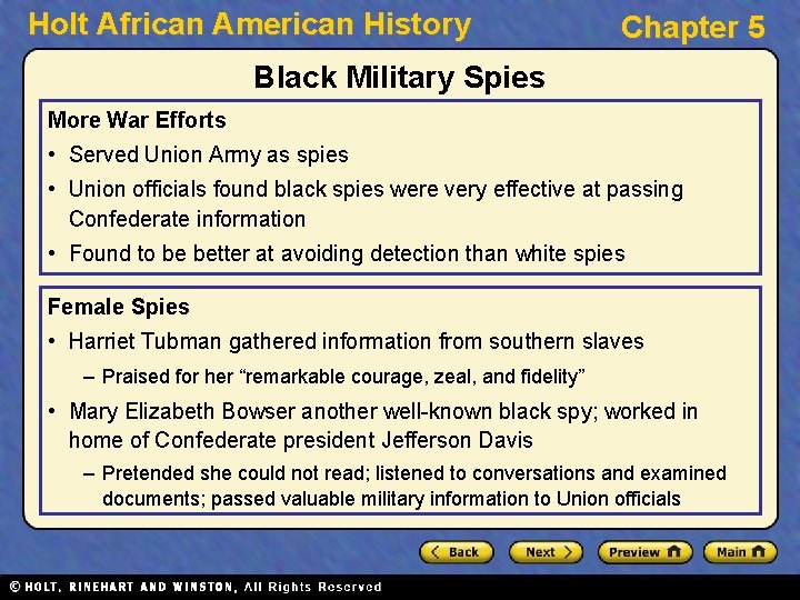 Holt African American History Chapter 5 Black Military Spies More War Efforts • Served