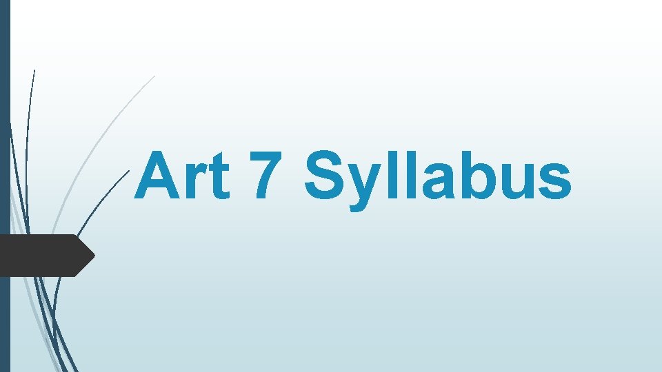 Art 7 Syllabus 