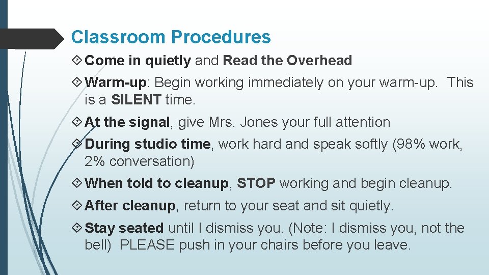 Classroom Procedures Come in quietly and Read the Overhead Warm-up: Begin working immediately on