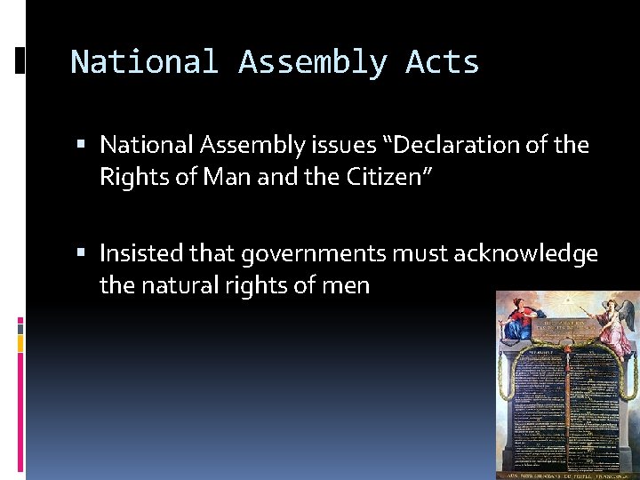 National Assembly Acts National Assembly issues “Declaration of the Rights of Man and the