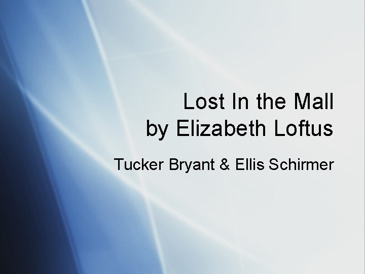 Lost In the Mall by Elizabeth Loftus Tucker Bryant & Ellis Schirmer 