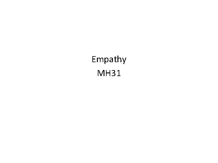 Empathy MH 31 