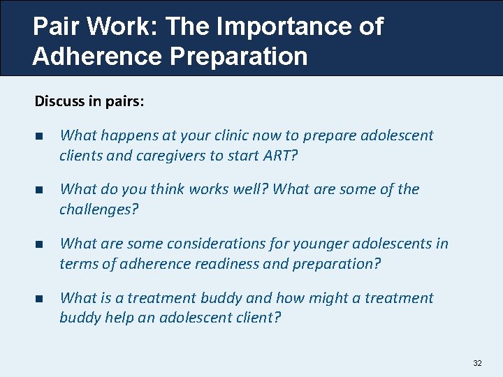 Pair Work: The Importance of Adherence Preparation Discuss in pairs: n What happens at