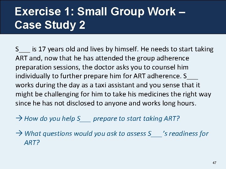 Exercise 1: Small Group Work – Case Study 2 S___ is 17 years old