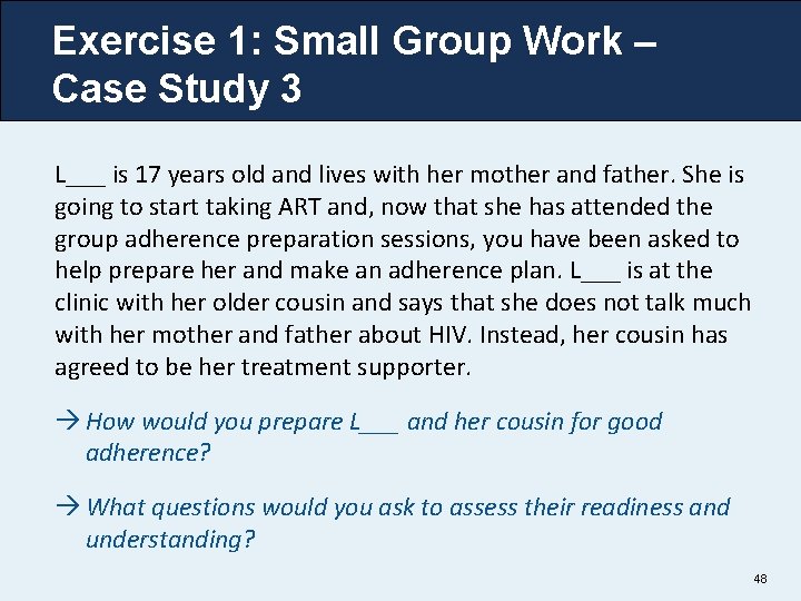 Exercise 1: Small Group Work – Case Study 3 L___ is 17 years old