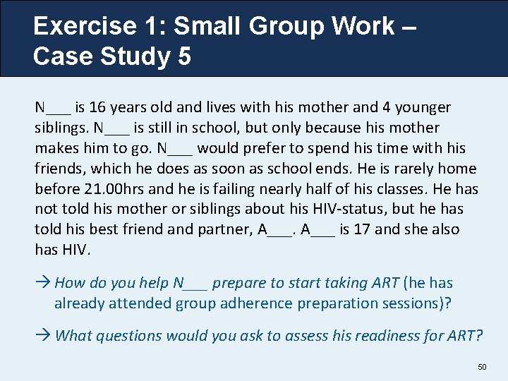 Exercise 1: Small Group Work – Case Study 5 N___ is 16 years old