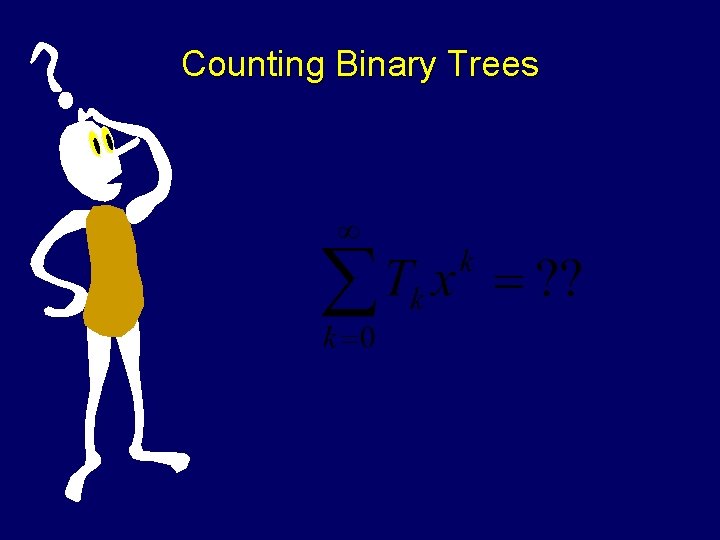 Counting Binary Trees 