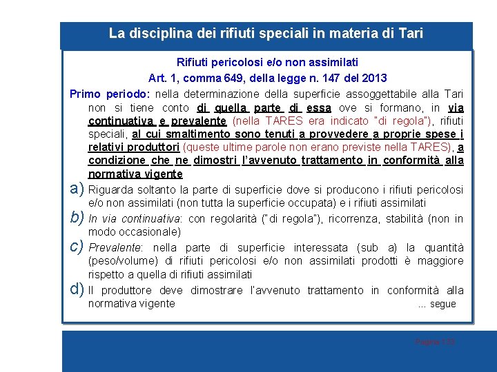 La disciplina dei rifiuti speciali in materia di Tari Rifiuti pericolosi e/o non assimilati