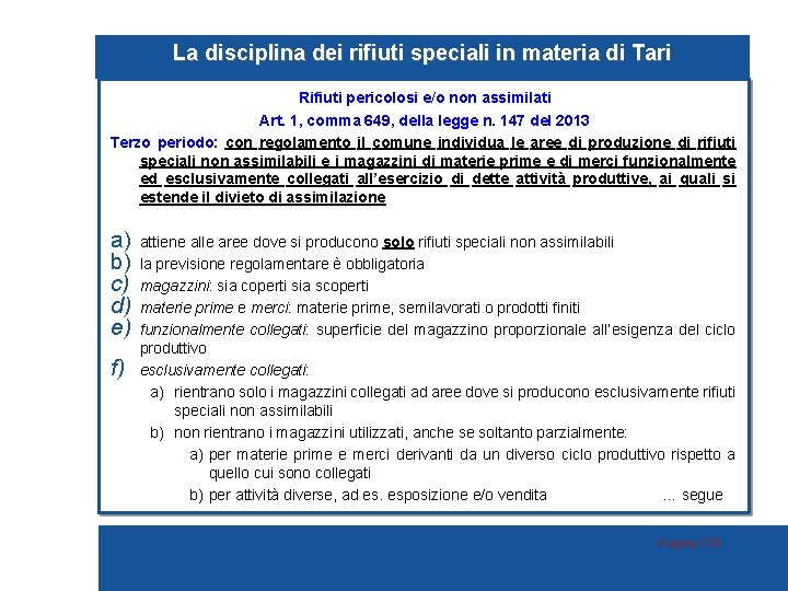 La disciplina dei rifiuti speciali in materia di Tari Rifiuti pericolosi e/o non assimilati