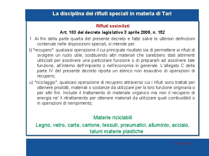 La disciplina dei rifiuti speciali in materia di Tari Rifiuti assimilati Art. 183 del