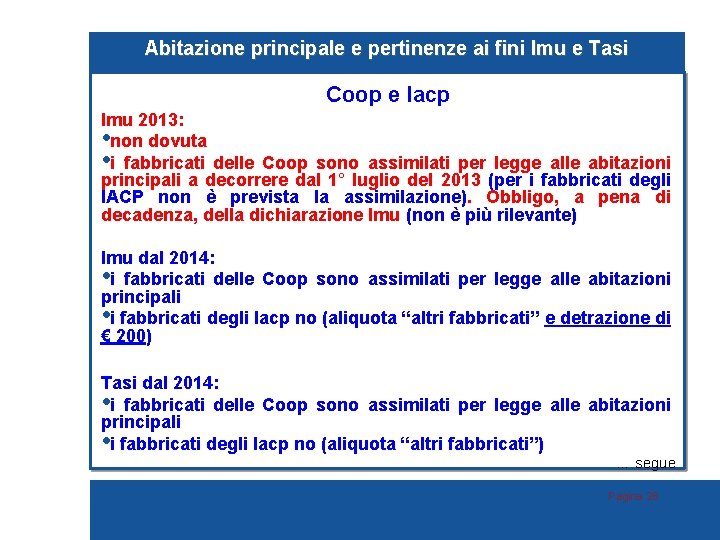 Abitazione principale e pertinenze ai fini Imu e Tasi Coop e Iacp Imu 2013: