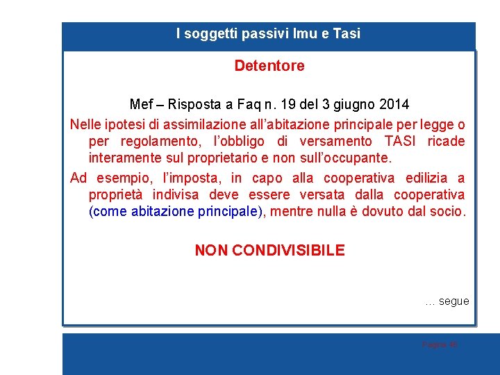 I soggetti passivi Imu e Tasi Detentore Mef – Risposta a Faq n. 19