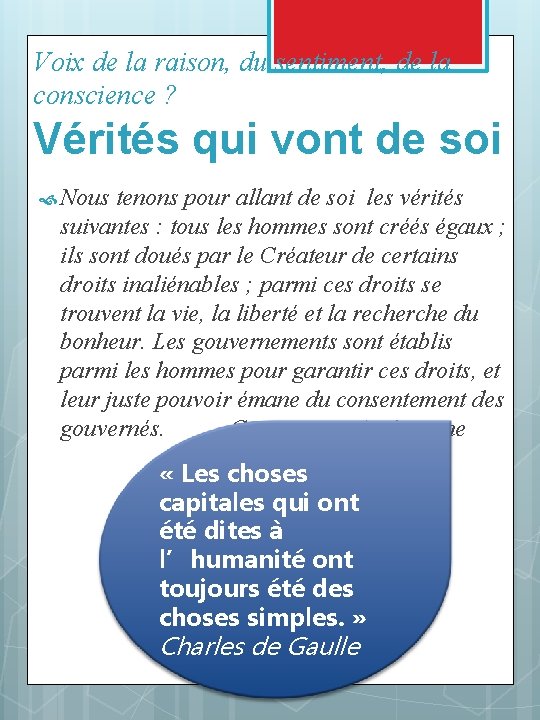 Voix de la raison, du sentiment, de la conscience ? Vérités qui vont de