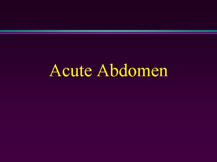 Acute Abdomen 