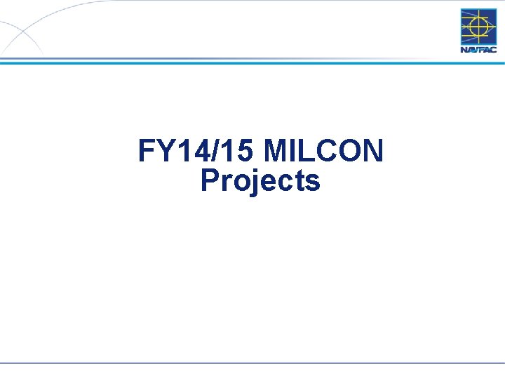 FY 14/15 MILCON Projects 14 