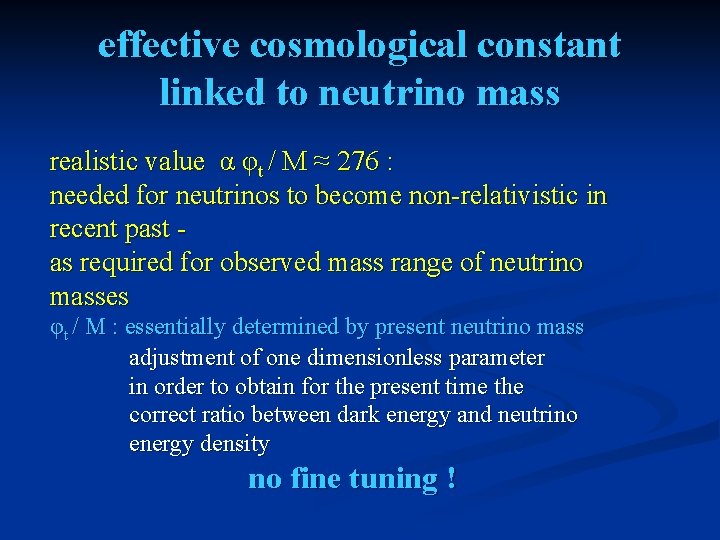 effective cosmological constant linked to neutrino mass realistic value α φt / M ≈