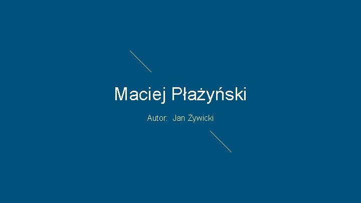 Maciej Płażyński Autor: Jan Żywicki 