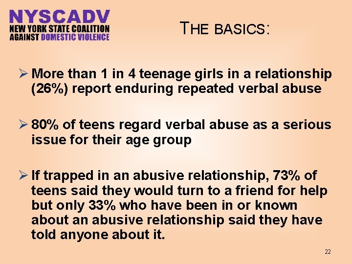 THE BASICS: Ø More than 1 in 4 teenage girls in a relationship (26%)