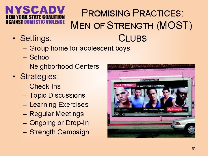  • Settings: PROMISING PRACTICES: MEN OF STRENGTH (MOST) CLUBS – Group home for