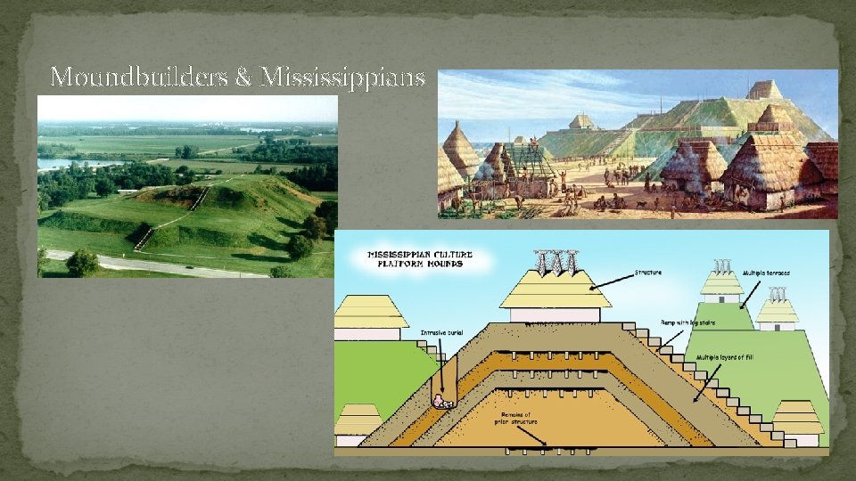 Moundbuilders & Mississippians 