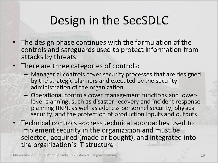 Design in the Sec. SDLC • The design phase continues with the formulation of