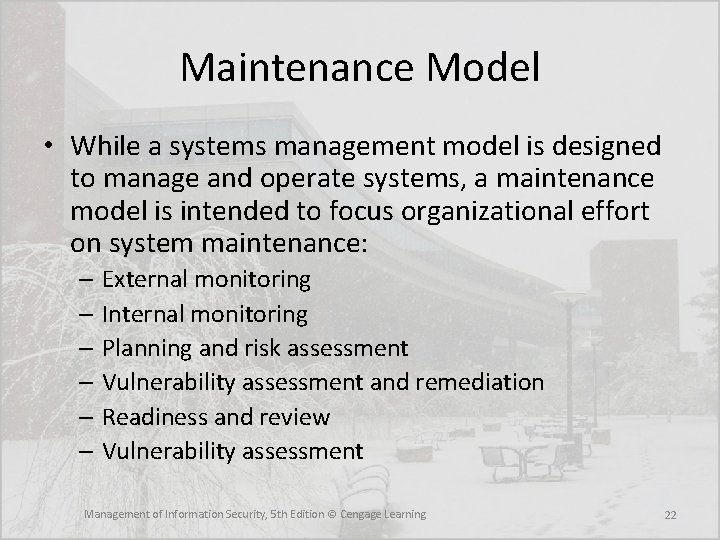 Maintenance Model • While a systems management model is designed to manage and operate