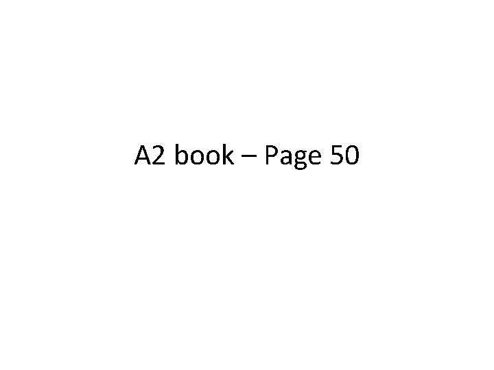 A 2 book – Page 50 