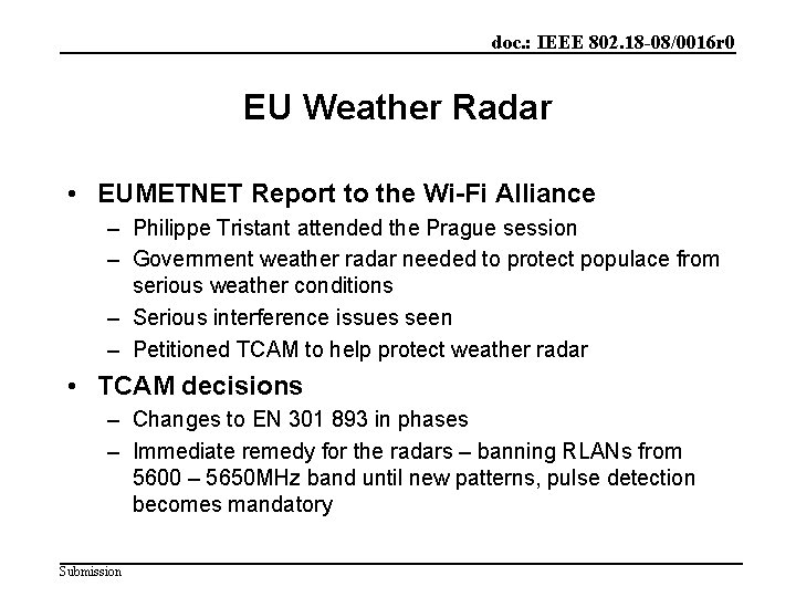 doc. : IEEE 802. 18 -08/0016 r 0 EU Weather Radar • EUMETNET Report