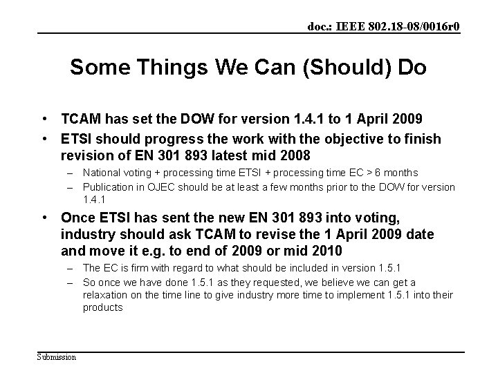 doc. : IEEE 802. 18 -08/0016 r 0 Some Things We Can (Should) Do