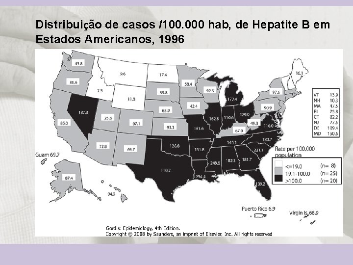 Distribuição de casos /100. 000 hab, de Hepatite B em Estados Americanos, 1996 