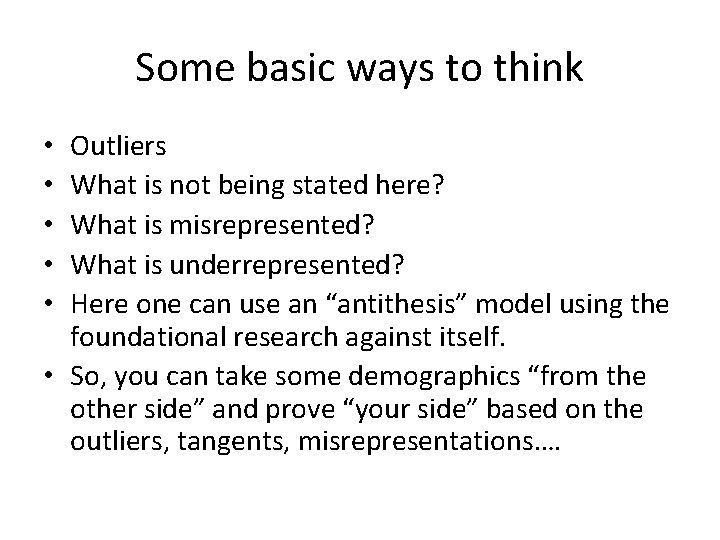 Some basic ways to think Outliers What is not being stated here? What is Some basic ways to think Outliers What is not being stated here? What is