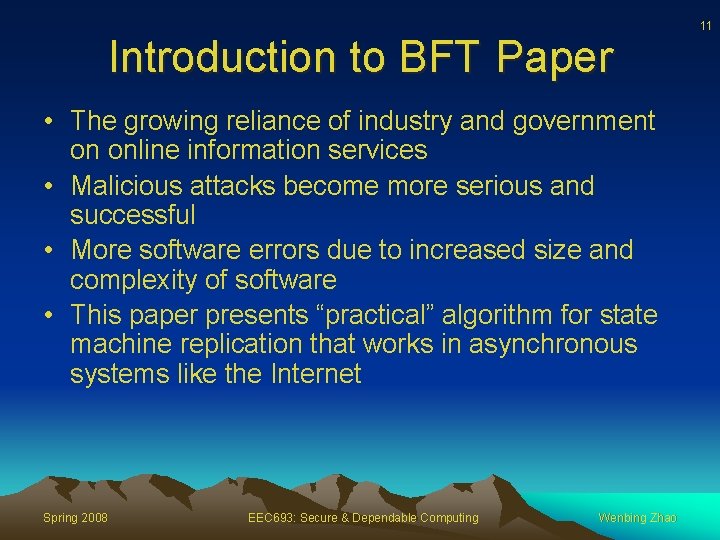 Introduction to BFT Paper • The growing reliance of industry and government on online
