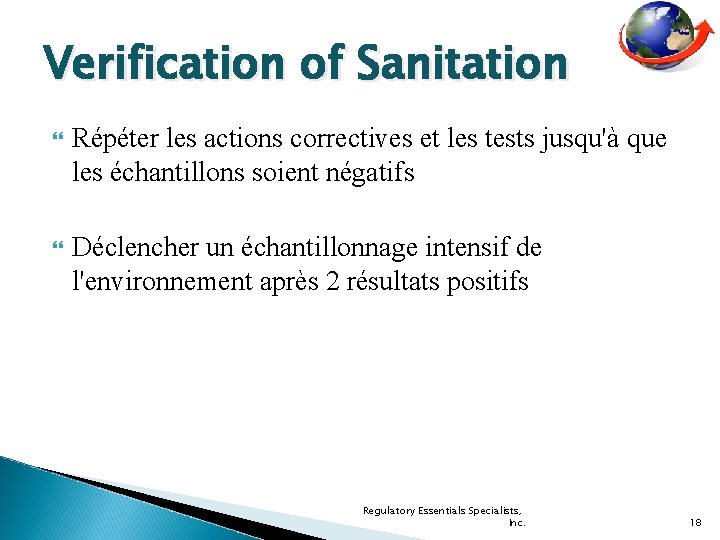 Verification of Sanitation Répéter les actions correctives et les tests jusqu'à que les échantillons