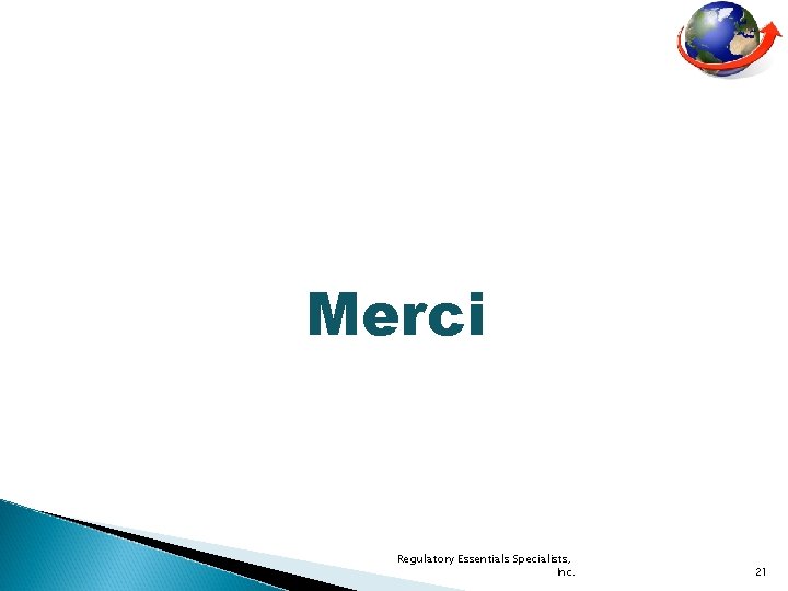 Merci Regulatory Essentials Specialists, Inc. 21 