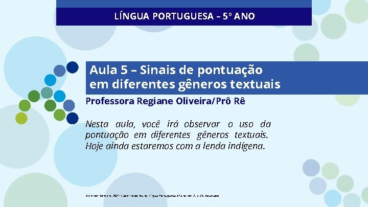 LÍNGUA PORTUGUESA – 5º ANO Aula 5 – Sinais de pontuação em diferentes gêneros