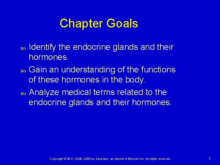 Chapter Goals Identify the endocrine glands and their hormones. Gain an understanding of the