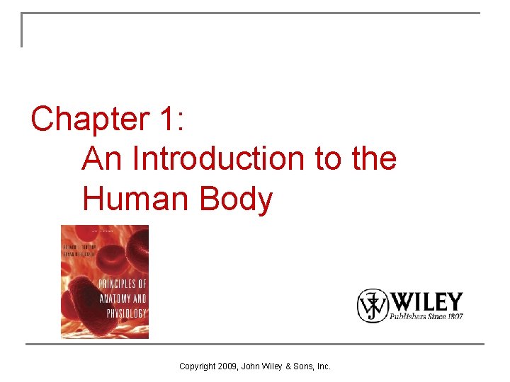 Chapter 1 An Introduction to the Human Body