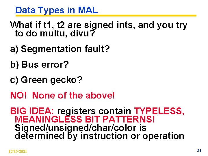 Data Types in MAL What if t 1, t 2 are signed ints, and