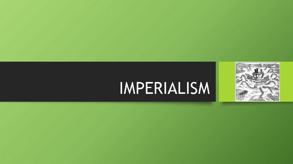 IMPERIALISM 