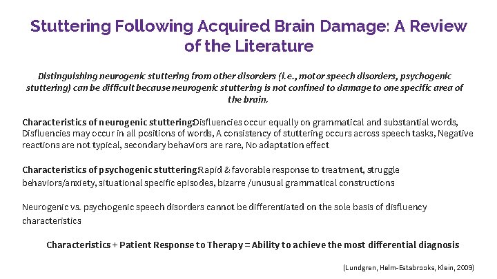 Stuttering Following Acquired Brain Damage: A Review of the Literature Distinguishing neurogenic stuttering from