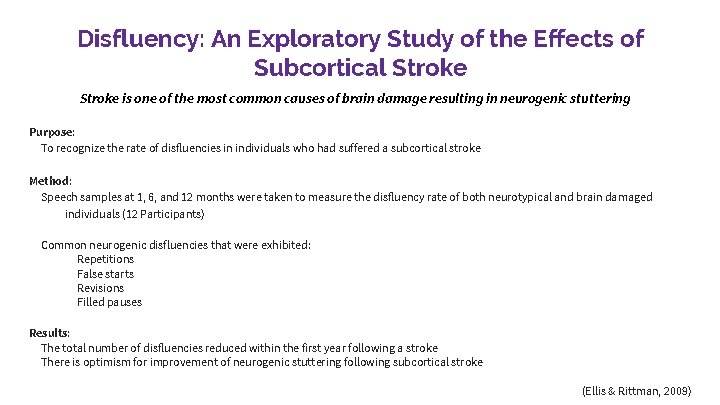 Disfluency: An Exploratory Study of the Effects of Subcortical Stroke is one of the