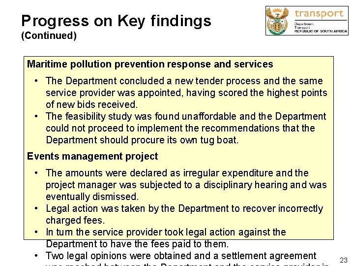 Progress on Key findings (Continued) Maritime pollution prevention response and services • The Department