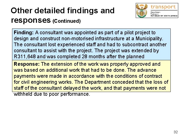 Other detailed findings and responses (Continued) Finding: A consultant was appointed as part of