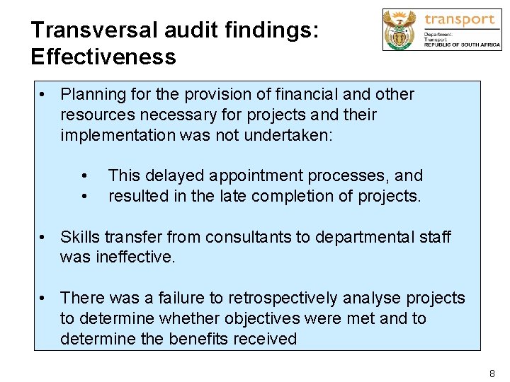 Transversal audit findings: Effectiveness • Planning for the provision of financial and other resources