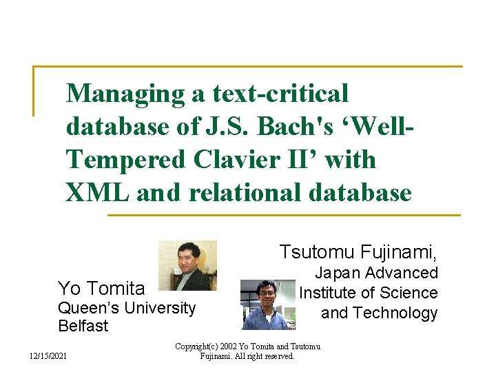 Managing a text-critical database of J. S. Bach's ‘Well. Tempered Clavier II’ with XML