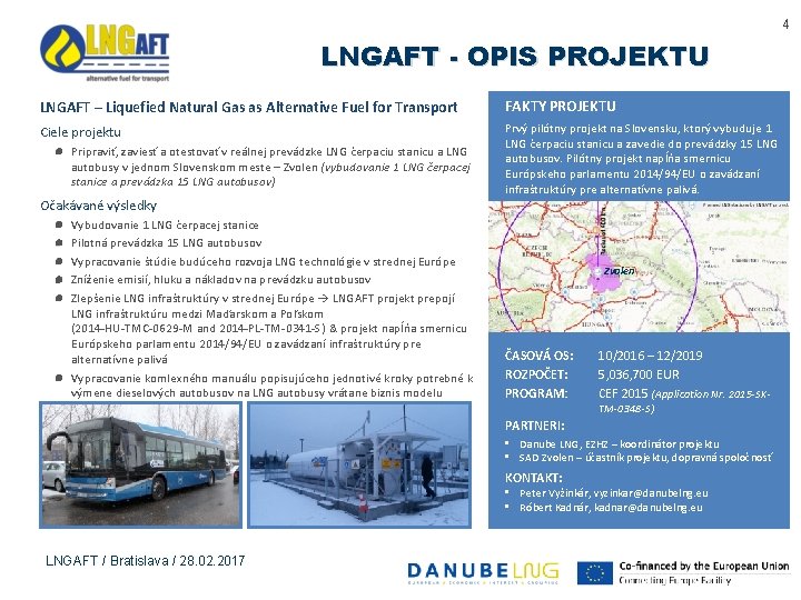 4 LNGAFT - OPIS PROJEKTU LNGAFT – Liquefied Natural Gas as Alternative Fuel for