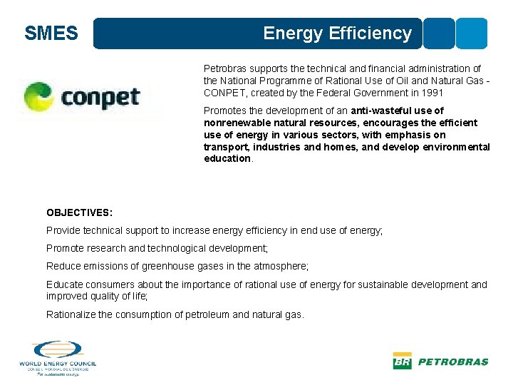SMES Energy Efficiency Petrobras supports the technical and financial administration of the National Programme