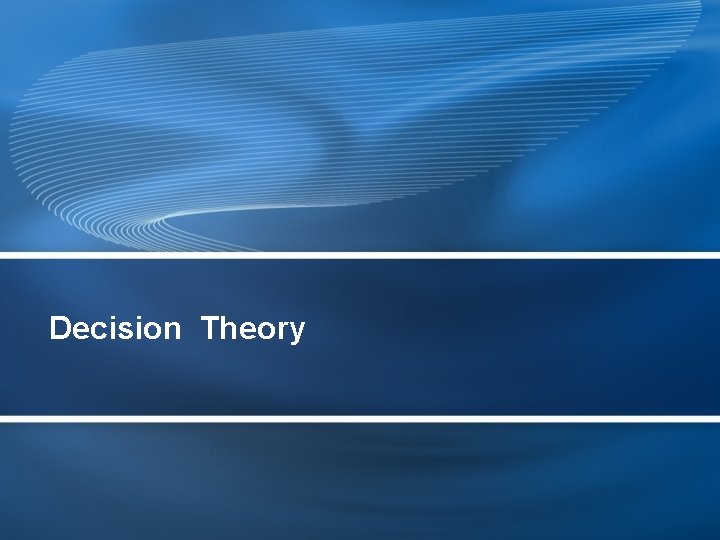 Decision Theory 