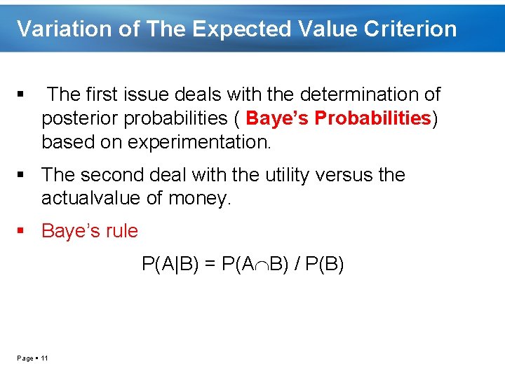 Variation of The Expected Value Criterion The first issue deals with the determination of