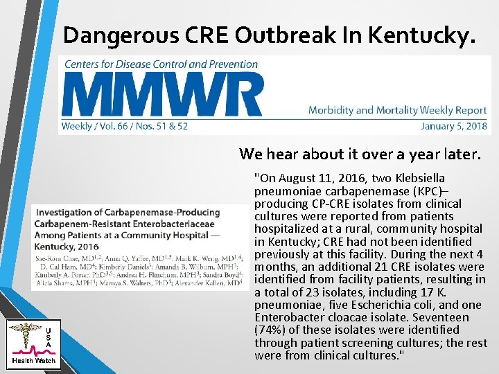 Dangerous CRE Outbreak In Kentucky. We hear about it over a year later. "On